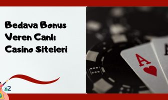 Bedava Bonus Veren Canlı Casino Siteleri