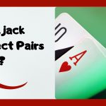 Blackjack Perfect Pairs Nedir