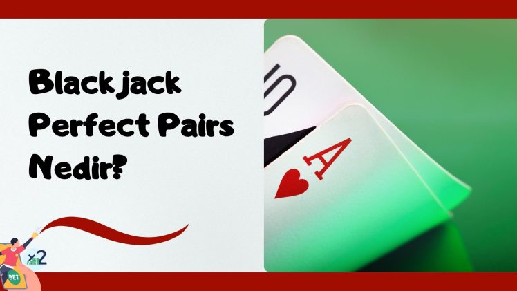 Blackjack Perfect Pairs Nedir