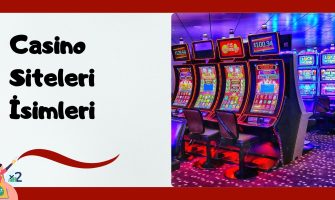 Casino Siteleri İsimleri