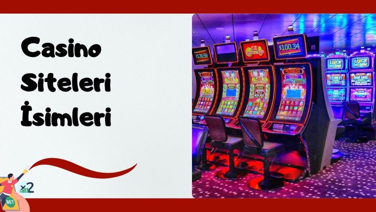 Casino Siteleri İsimleri